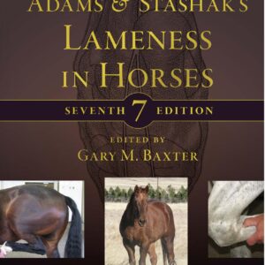 adams and stashak's lameness in horses, 7th edition (vet ebooks.com) gary m. baxter
