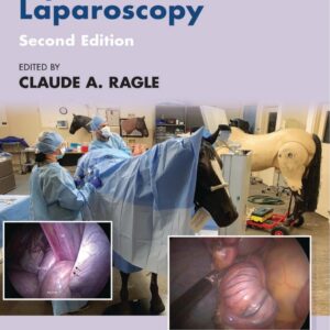 advances in equine laparoscopy, 2nd edition (vet ebooks.com) claude a. ragle (editor)