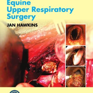 advances in equine upper respiratory surgery (vet ebooks.com) jan hawkins