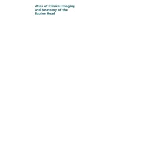 atlas of clinical imaging and anatomy of the equine head unknown