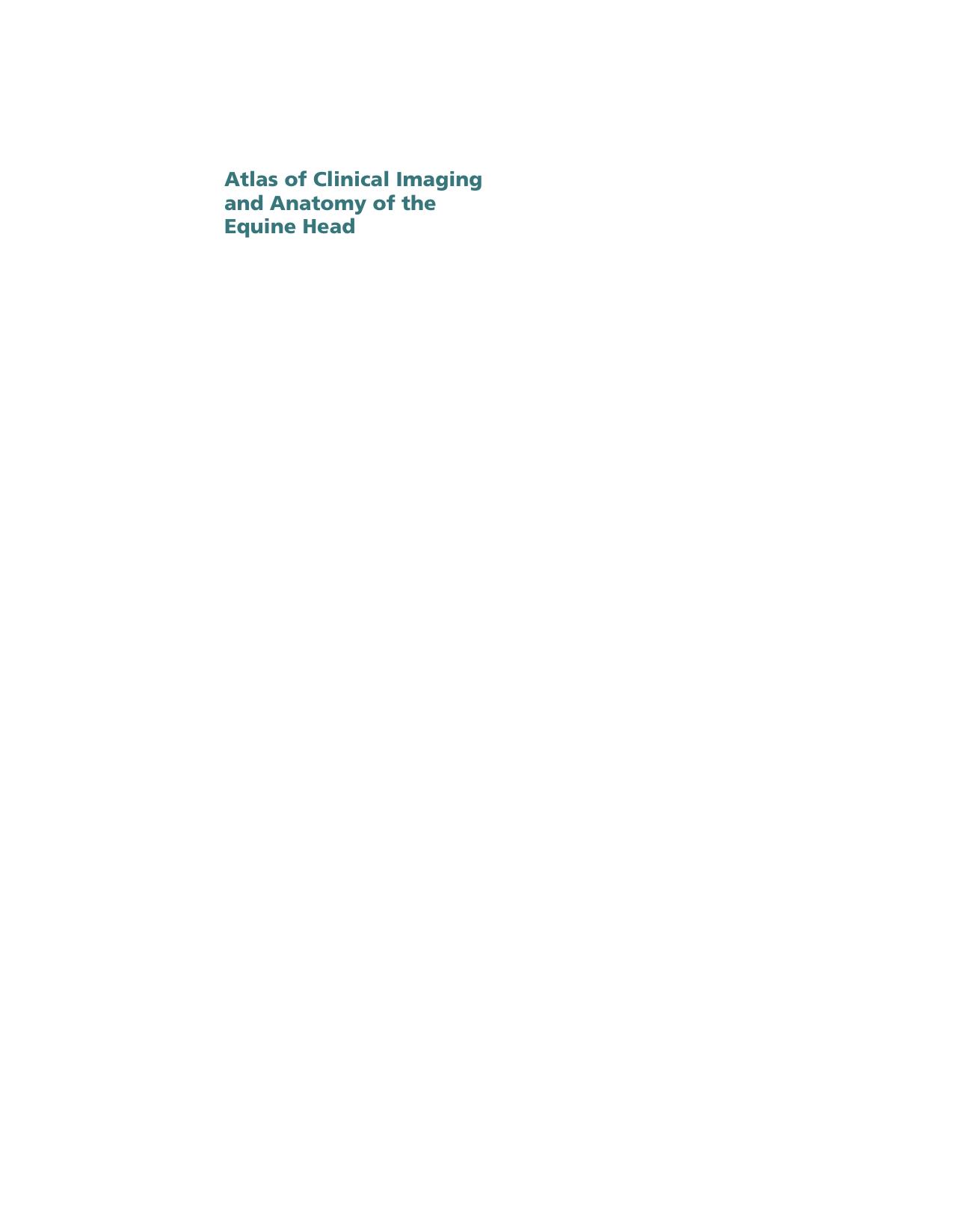 atlas of clinical imaging and anatomy of the equine head unknown atlas of clinical imaging and anatomy of the equine head unknown
