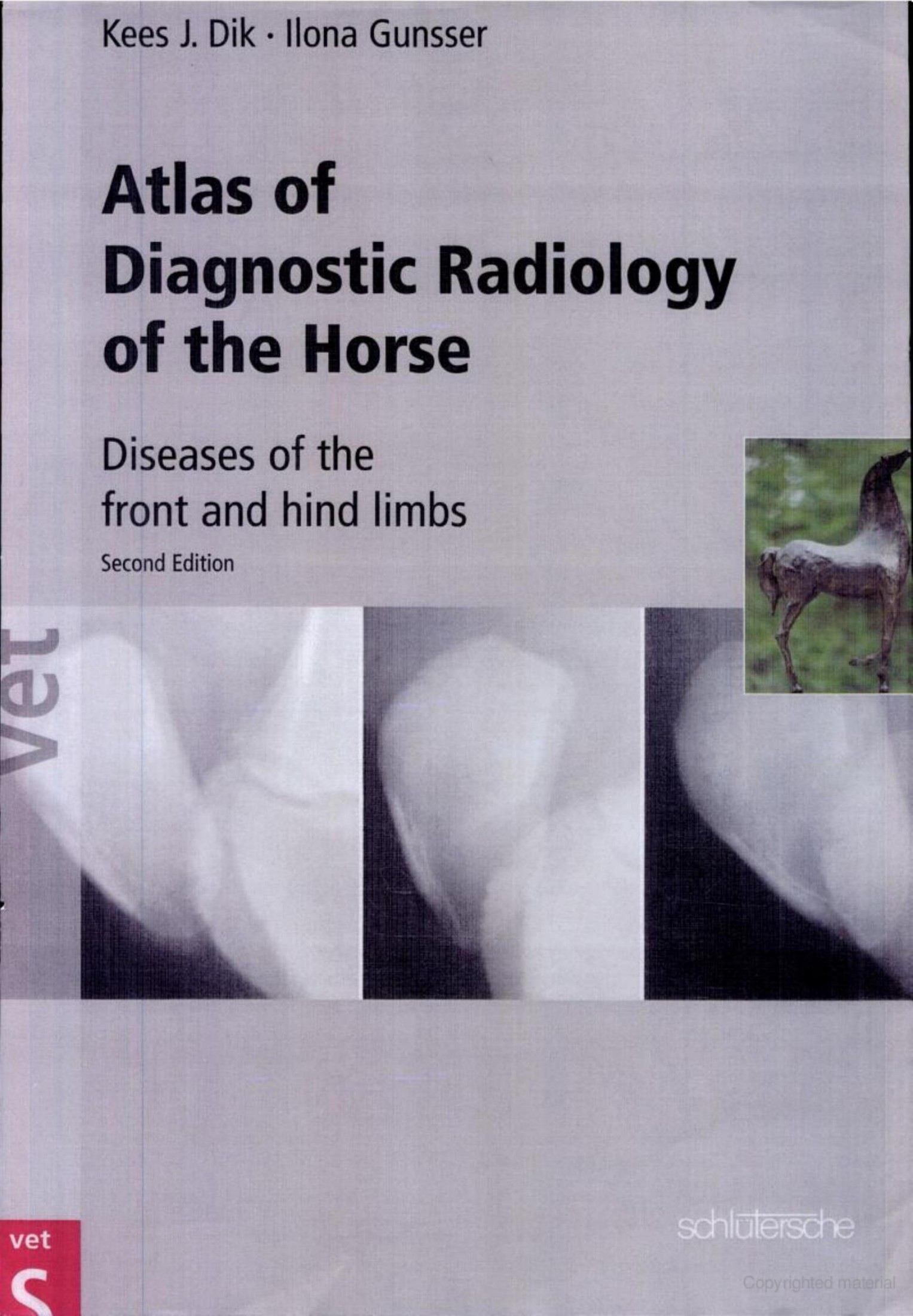 atlas of diagnostic radiology of the horse, diseases of the front and hind limbs, 2nd edition by kees j. dik, ilona gunsser atlas of diagnostic radiology of the horse, diseases of the front and hind limbs, 2nd edition by kees j. dik, ilona gunsser