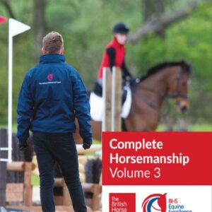 bhs complete horsemanship, volume three british horse society