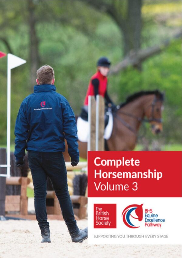 bhs complete horsemanship, volume three british horse society