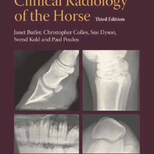 clinical radiology of the horse, 3rd edition dyson, sue, colles, christopher, poulos, paul, kold, svend, butler, janet