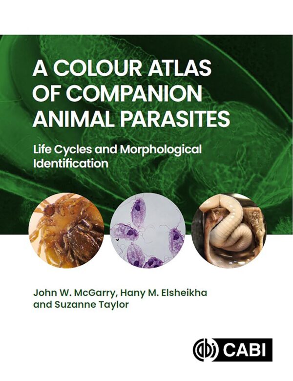 Store colour atlas of companion animal parasites life cycles and morphological identifcation (vet ebooks.com), a cabi
