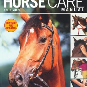 complete horse care manual vogel, colin