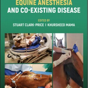 equine anesthesia and co‐existing disease (vet ebooks.com) stuart clark price & khursheed mama