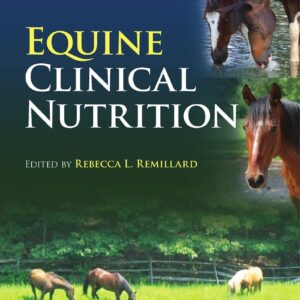 equine clinical nutrition, 2nd edition (vet ebooks.com) rebecca l. remillard