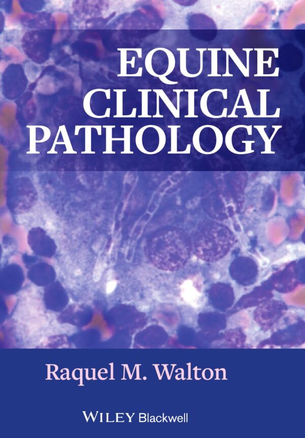 equine clinical pathology raquel m. walton