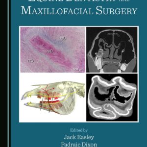 equine dentistry and maxillofacial surgery (vet ebooks.com) 