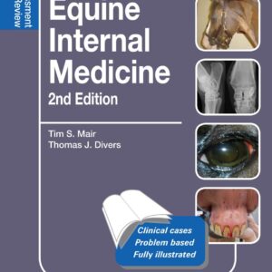 equine internal medicine ,self assessment color review, 2nd edition mair, tim s.,divers, thomas j 