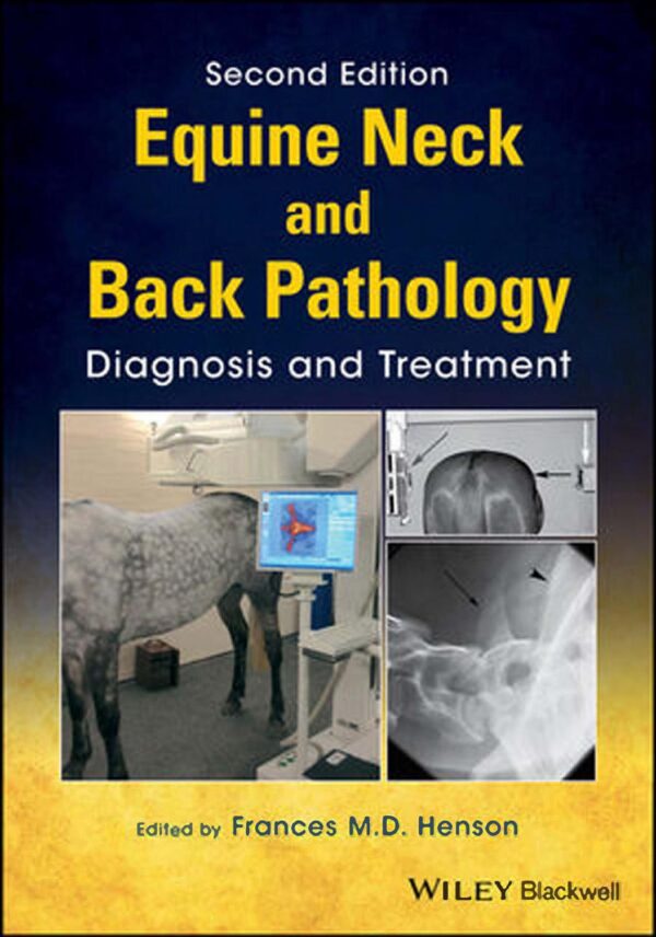 equine neck and back pathology diagnosis and treatment, second edition unknown