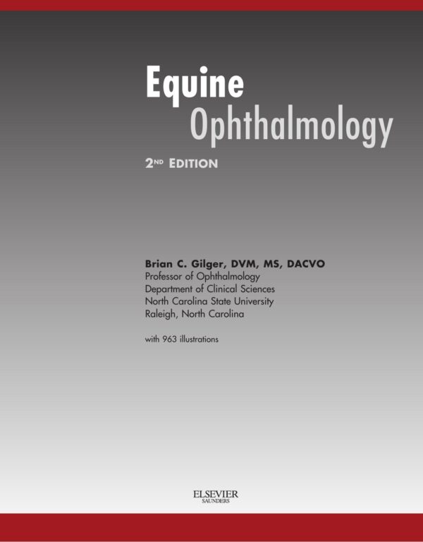 equine ophthalmology (second edition 2011) brian gilger, dvm, ms, dipl acvo