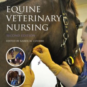 equine veterinary nursing, 2nd edition karen m coumbe