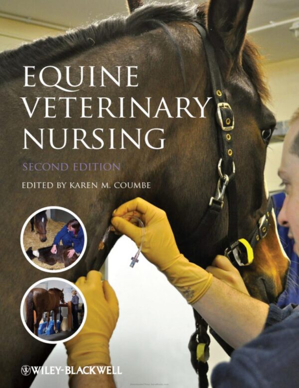 equine veterinary nursing, 2nd edition karen m coumbe