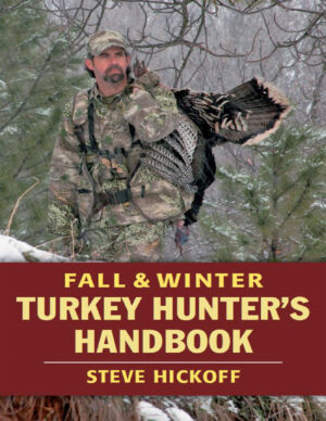 fall and winter turkey hunter s hickoff steve ereadspot.jpg