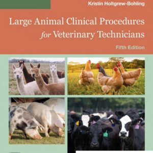 holtgrew bohling large animal clinical procedures for veterinary technicians 5 ed (vet ebooks.com) unknown