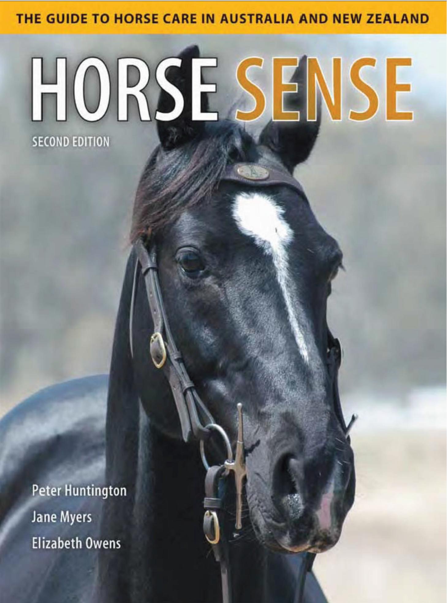 horse sense, the guide to horse care in australia and new zealand, 2nd edition unknown horse sense, the guide to horse care in australia and new zealand, 2nd edition unknown