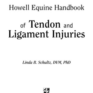 howell equine handbook of tendon and ligament injuries unknown