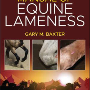 manual of equine lameness, 2nd edition (vet ebooks.com) gary m. baxter