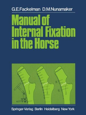 manual of internal fixation in the horse unknown