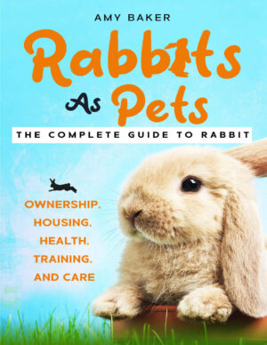rabbits as pets the complete guide to rabbit ownership hou.jpg