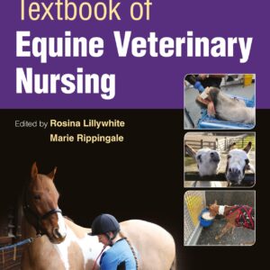 textbook of equine veterinary nursing rosina lillywhite & marie rippingale