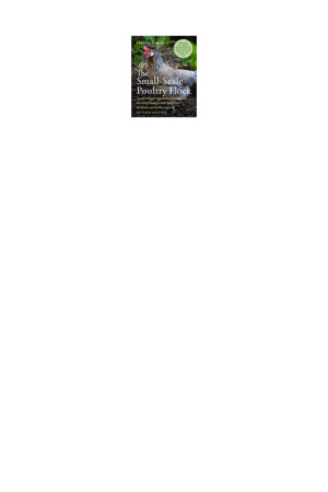 the small scale poultry flock an all natural approach to ra.jpg