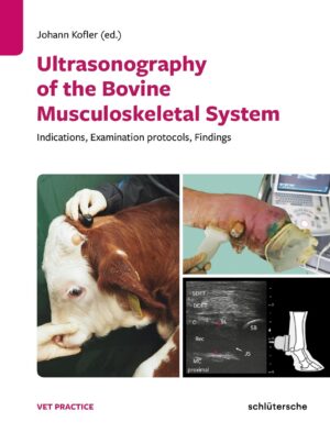 ultrasonography of the bovine musculoskeletal system indications, examination protocols, findings (vet ebooks.com) unknown