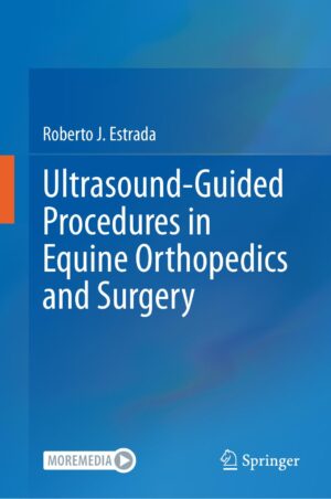 ultrasound guided procedures in equine orthopedics and surgery unknown
