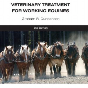 veterinary treatment for working equines 2nd edition (vet ebooks.com) cabi