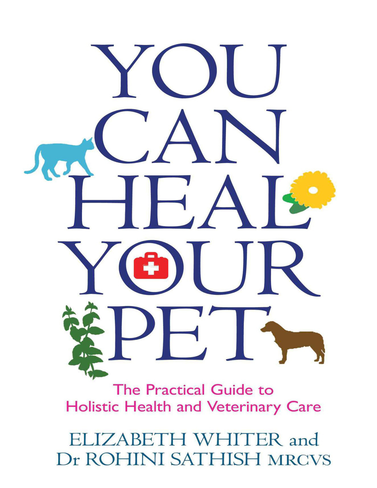 you can heal your pet the practical guide to holistic healt.jpg you can heal your pet the practical guide to holistic healt.jpg